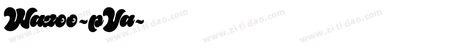 Wazoo-pVa字体转换