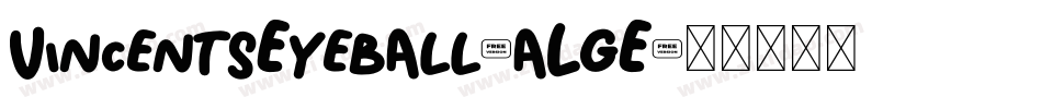 VincentsEyeball-aLgE字体转换