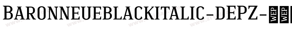 Baronneueblackitalic-dEPZ字体转换