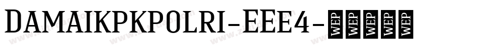 Damaikpkpolri-EEe4字体转换