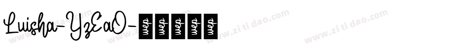 Luisha-YzEaO字体转换