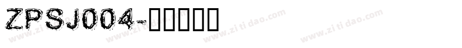 ZPSJ004字体转换