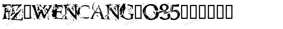 fz-wencang-085字体转换