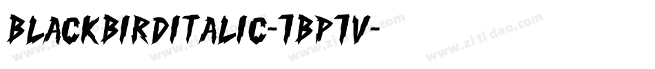BlackbirdItalic-7BP7V字体转换