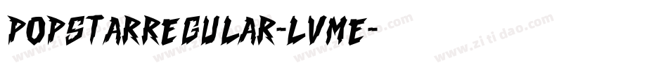 Popstarregular-LVmE字体转换