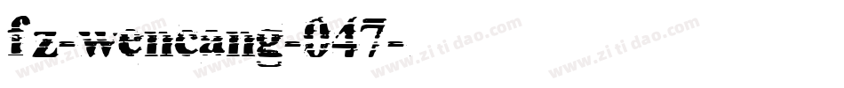 fz-wencang-047字体转换