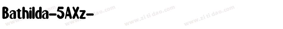 Bathilda-5AXz字体转换