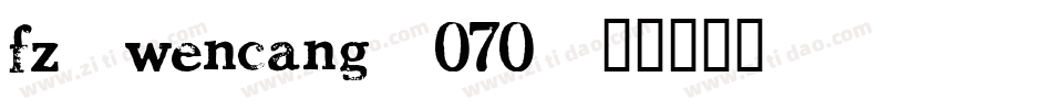 fz-wencang-070字体转换