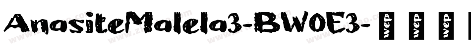 AnasiteMalela3-BW0E3字体转换