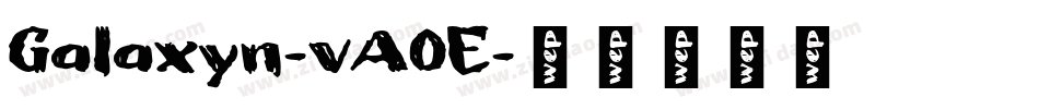 Galaxyn-vA0E字体转换