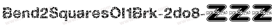Bend2SquaresOl1Brk-2do8字体转换