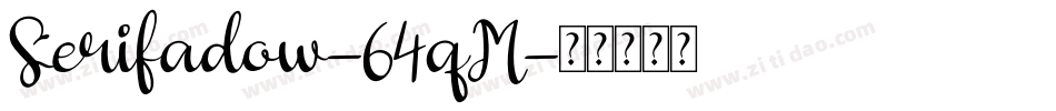 Serifadow-64qM字体转换