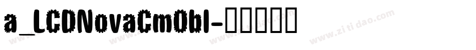 a_LCDNovaCmObl字体转换
