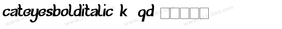 CatEyesBoldItalic-K5qD字体转换