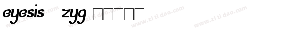 Eyesis-8Zyg字体转换