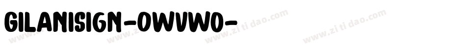 GilaniSign-0WvWo字体转换