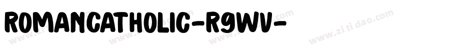 RomanCatholic-R9Wv字体转换