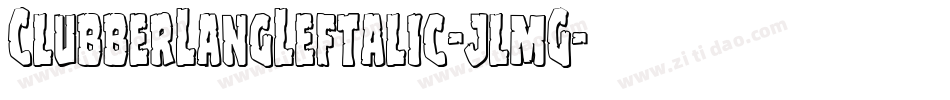 ClubberLangLeftalic-jlmG字体转换