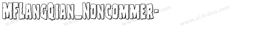 MFLangQian_Noncommer字体转换