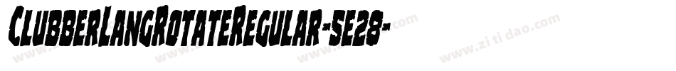 ClubberLangRotateRegular-5e28字体转换