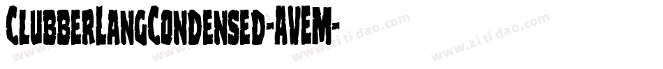 ClubberLangCondensed-AVEM字体转换