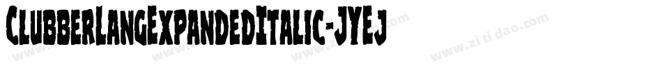 ClubberLangExpandedItalic-JYEj字体转换