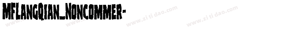 MFLangQian_Noncommer字体转换
