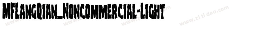 MFLangQian_Noncommercial-Light字体转换