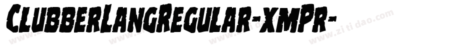 ClubberLangRegular-xmPr字体转换