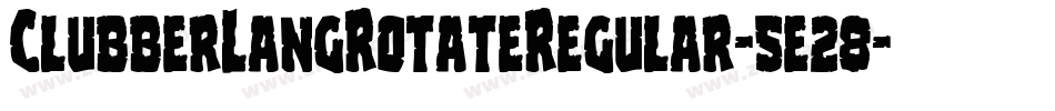 ClubberLangRotateRegular-5e28字体转换