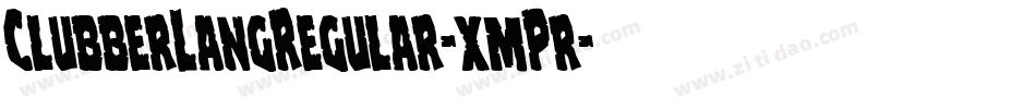 ClubberLangRegular-xmPr字体转换