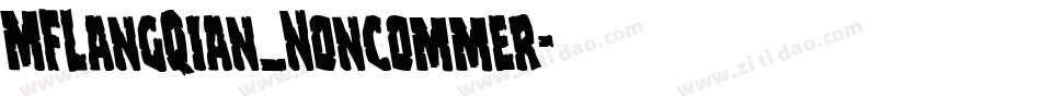 MFLangQian_Noncommer字体转换