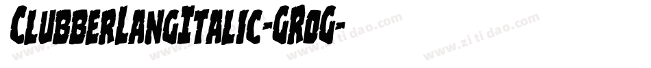 ClubberLangItalic-GR0G字体转换