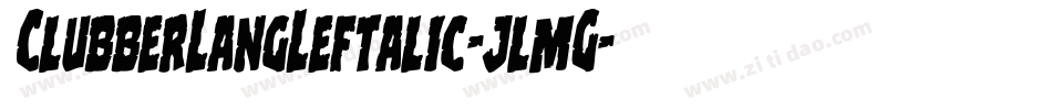ClubberLangLeftalic-jlmG字体转换
