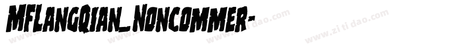 MFLangQian_Noncommer字体转换