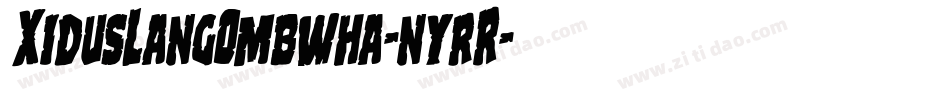 XidusLangOmbwha-nyrR字体转换