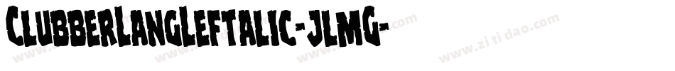 ClubberLangLeftalic-jlmG字体转换