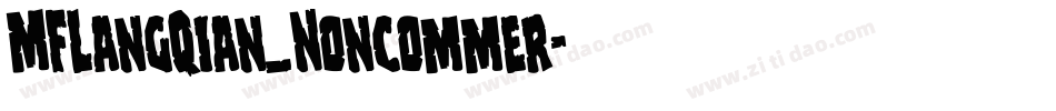 MFLangQian_Noncommer字体转换