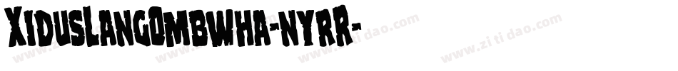 XidusLangOmbwha-nyrR字体转换