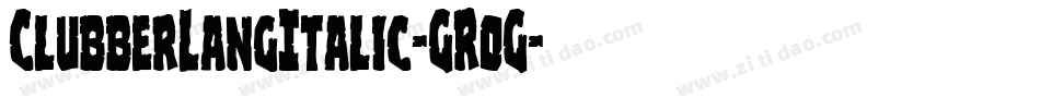 ClubberLangItalic-GR0G字体转换