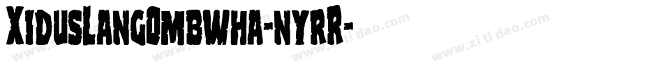 XidusLangOmbwha-nyrR字体转换