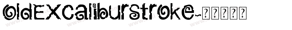 OldExcaliburStroke字体转换