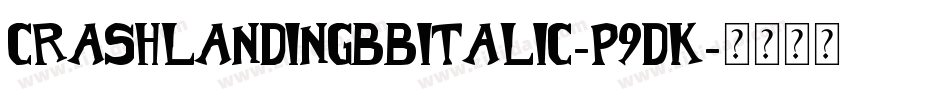 CrashlandingbbItalic-p9dK字体转换