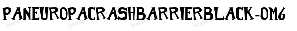 PaneuropaCrashBarrierBlack-OM6O字体转换 PaneuropaCrashBarrierBlack-OM6O字体转换