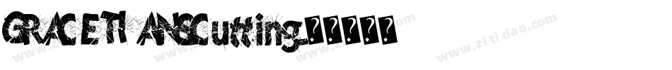 GRACETIANS-Cutting字体转换