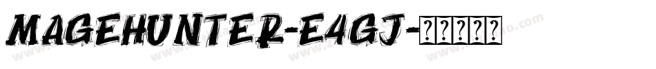 Magehunter-E4gj字体转换