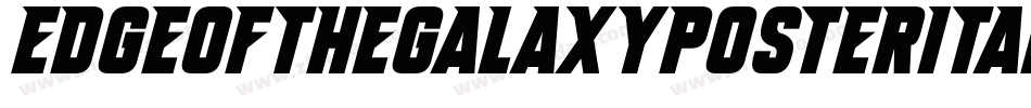 EdgeOfTheGalaxyPosterItalic-x3o1m字体转换