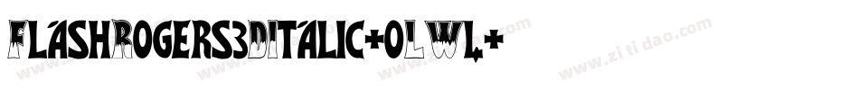 FlashRogers3DItalic-oLW4字体转换