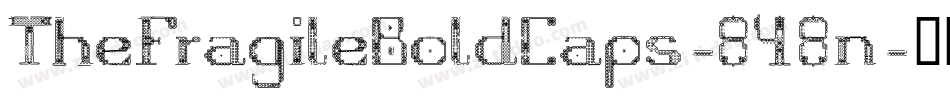 TheFragileBoldCaps-848n字体转换