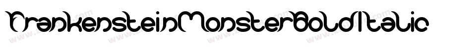 FrankensteinMonsterBoldItalic-3Byz字体转换